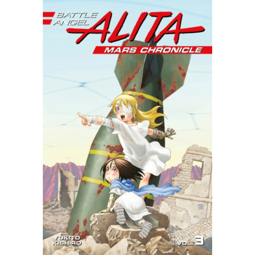 Kodansha America, Inc Battle Angel Alita Mars Chronicle 3 (häftad, eng)