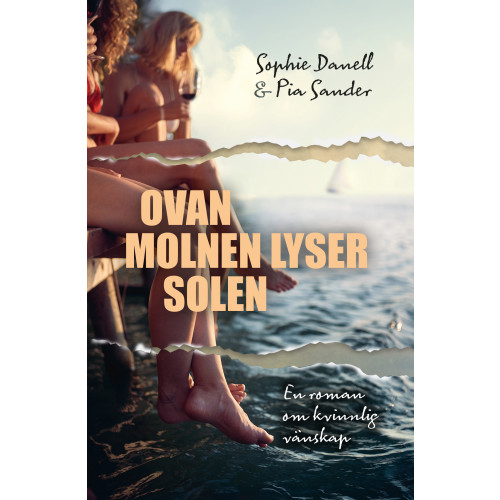 Sophie Danell Ovan molnen lyser solen (bok, danskt band)