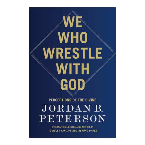 Jordan B. Peterson We Who Wrestle with God (häftad, eng)