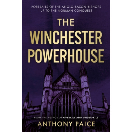 The Book Guild Ltd The Winchester Powerhouse (inbunden, eng)