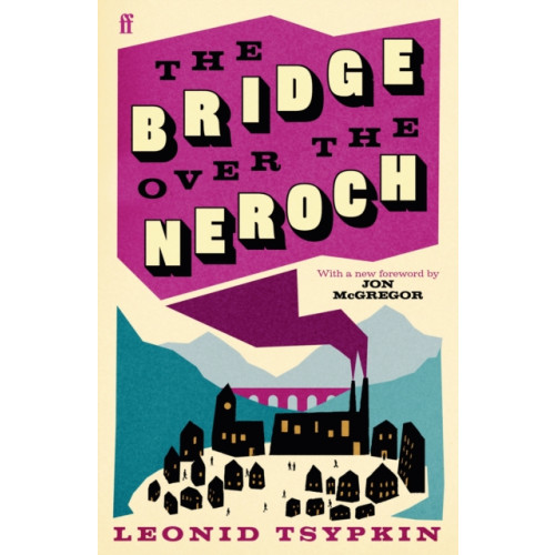 Faber & Faber The Bridge Over The Neroch And Other Works (häftad, eng)