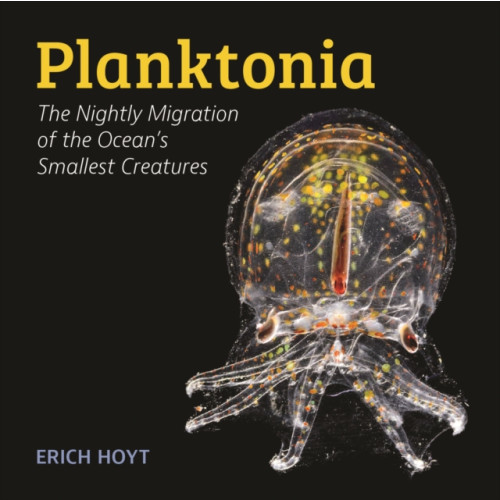 Firefly Books Ltd Planktonia (inbunden, eng)