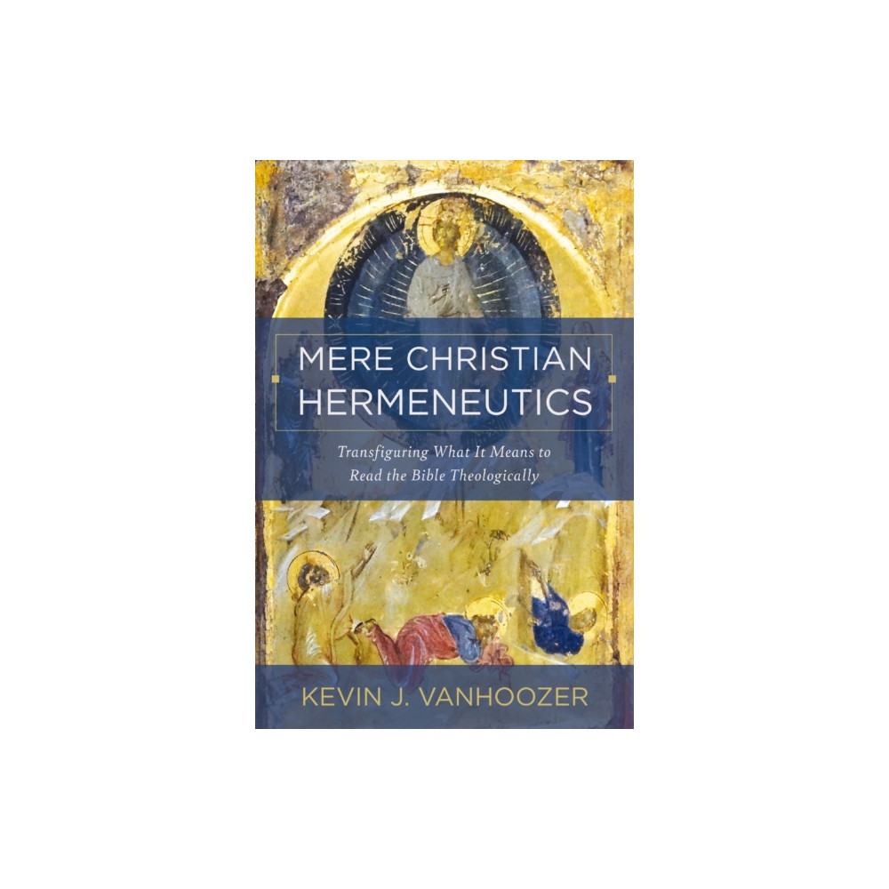 Produktbild för Mere Christian Hermeneutics (inbunden, eng)