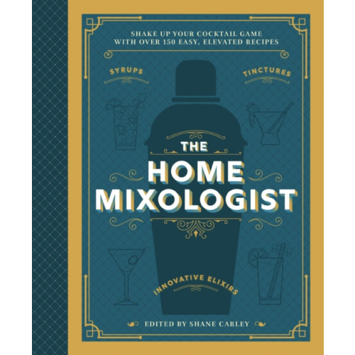 HarperCollins Focus The Home Mixologist (inbunden, eng)