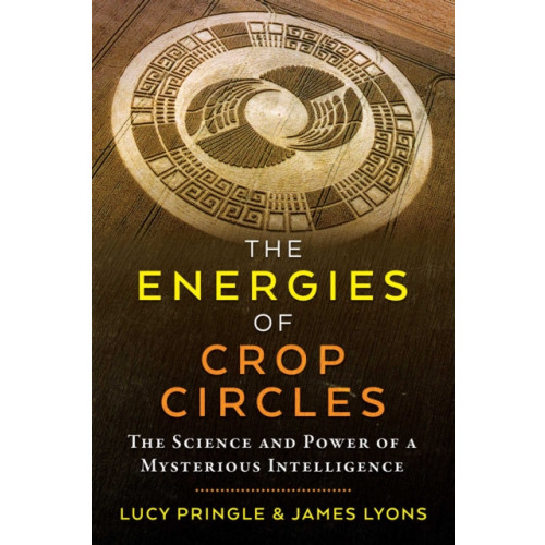 Inner Traditions Bear and Company The Energies of Crop Circles (häftad, eng)