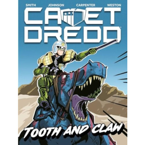 Rebellion Publishing Ltd. Cadet Dredd: Tooth And Claw (häftad, eng)