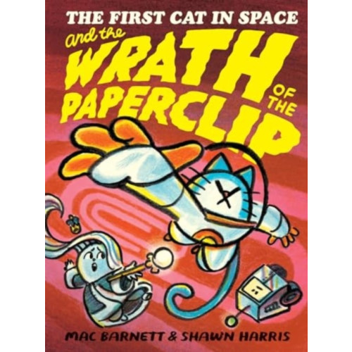 Harpercollins publishers inc The First Cat in Space and the Wrath of the Paperclip (inbunden, eng)