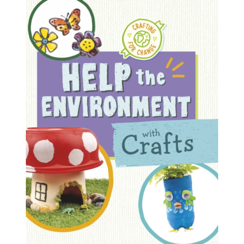 Capstone Global Library Ltd Help the Environment with Crafts (häftad, eng)