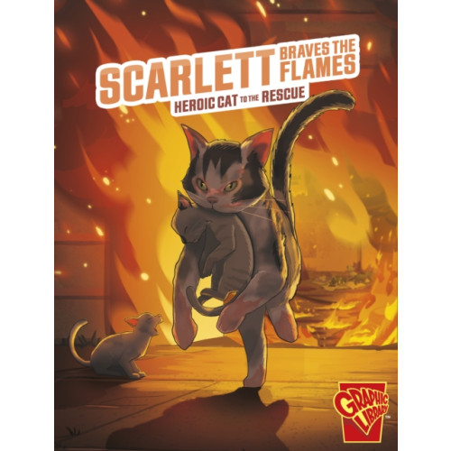 Capstone Global Library Ltd Scarlett Braves the Flames (häftad, eng)