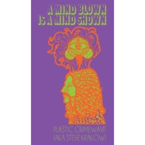 Far West Press A Mind Blown is a Mind Shown (häftad, eng)