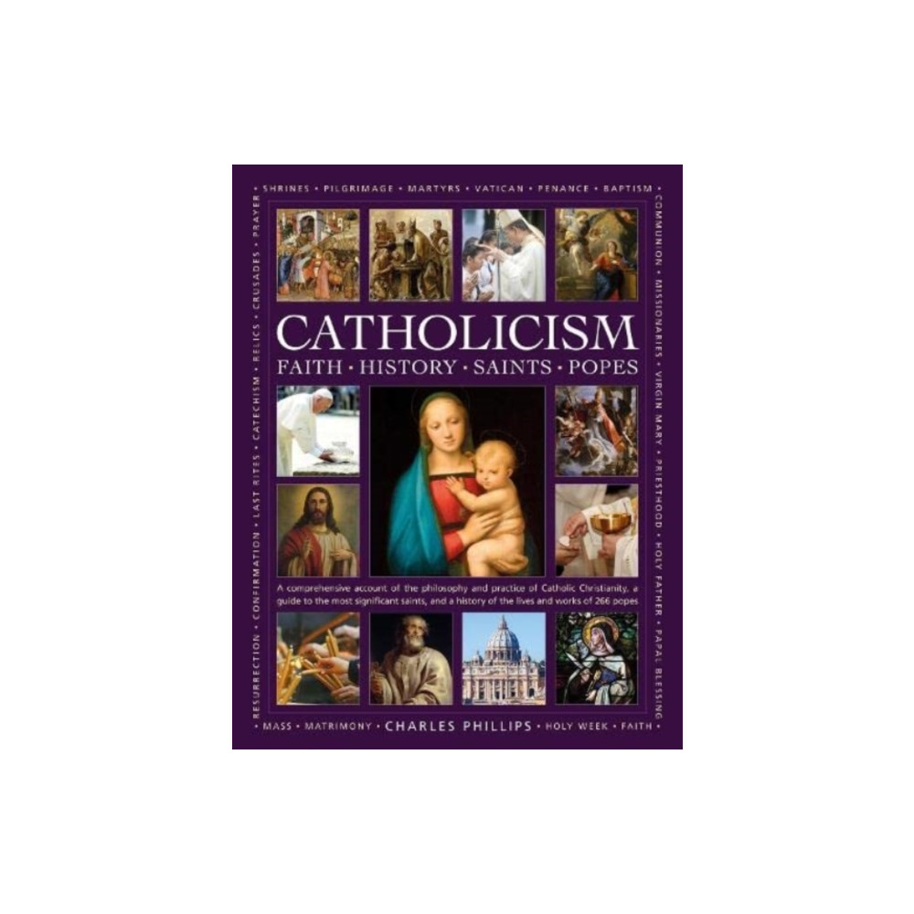 Produktbild för Catholicism: Faith, History, Saints, Popes (inbunden, eng)