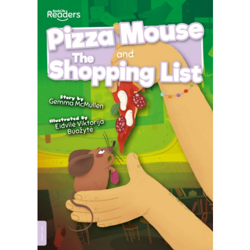 BookLife Publishing Pizza Mouse and The Shopping List (häftad, eng)