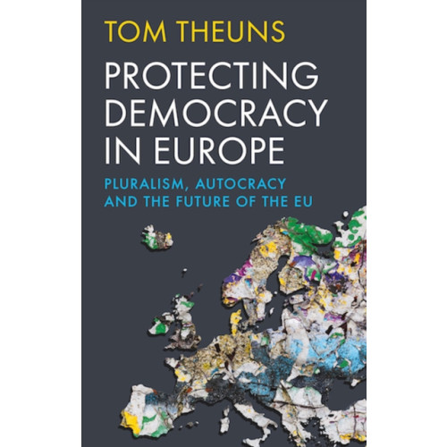 C hurst & co publishers ltd Protecting Democracy in Europe (inbunden, eng)