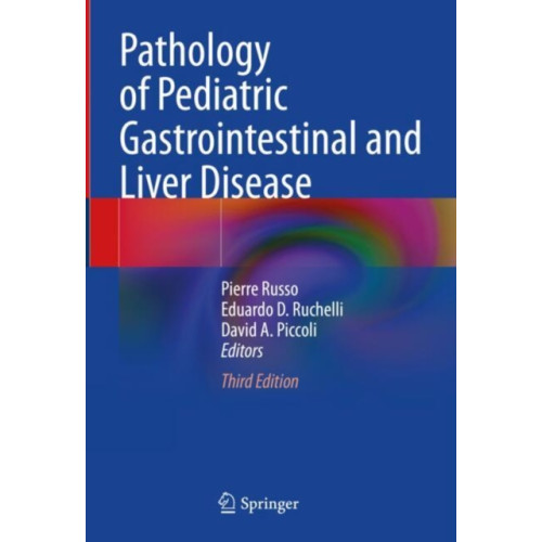 Springer International Publishing AG Pathology of Pediatric Gastrointestinal and Liver Disease (inbunden, eng)