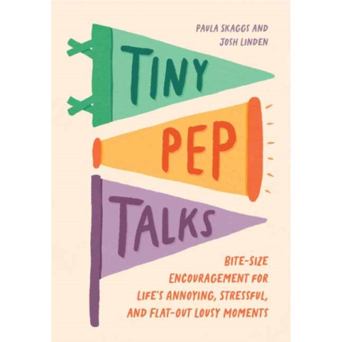 Andrews McMeel Publishing Tiny Pep Talks (inbunden, eng)