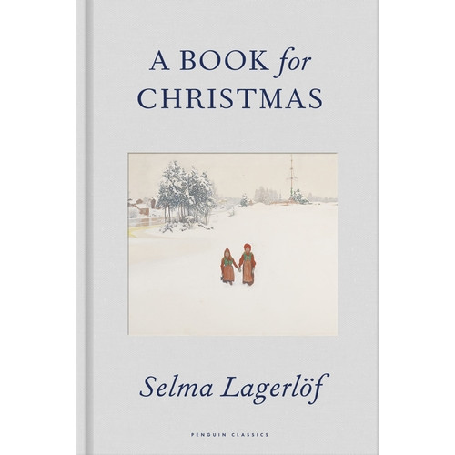 Selma Lagerlöf A Book for Christmas (inbunden, eng)