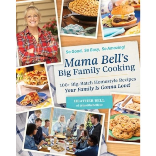 Adams Media Corporation Mama Bell's Big Family Cooking (inbunden, eng)