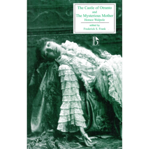 Broadview Press Ltd The Castle of Otranto and The Mysterious Mother (häftad, eng)