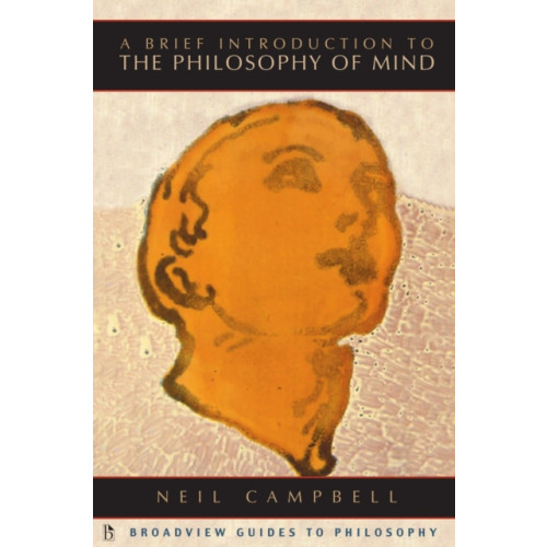 Broadview Press Ltd A Brief Introduction to the Philosophy of Mind (häftad, eng)