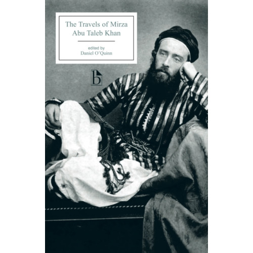 Broadview Press Ltd The Travels of Mirza Abu Taleb Khan (häftad, eng)