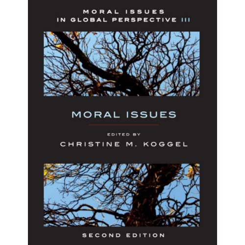 Broadview Press Ltd Moral Issues In Global Perspective, Volume 3 (häftad, eng)