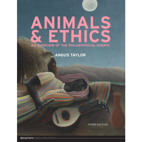 Broadview Press Ltd Animals and Ethics (häftad, eng)