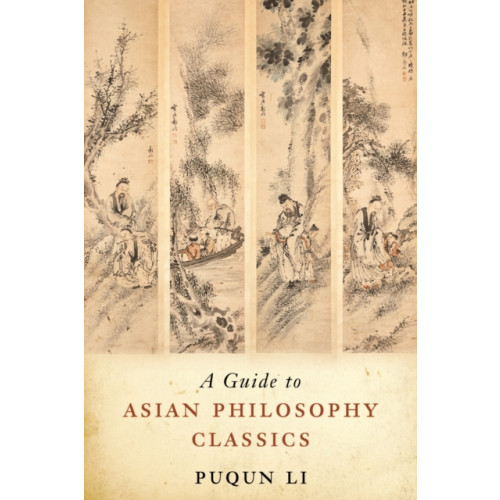 Broadview Press Ltd A Guide to Asian Philosophy Classics (häftad, eng)