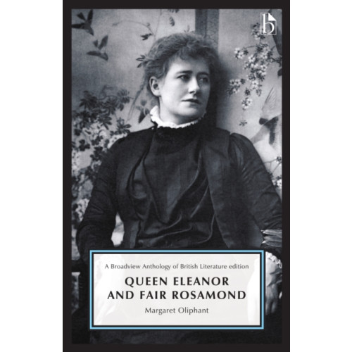 Broadview Press Ltd Queen Eleanor and Fair Rosamond (häftad, eng)