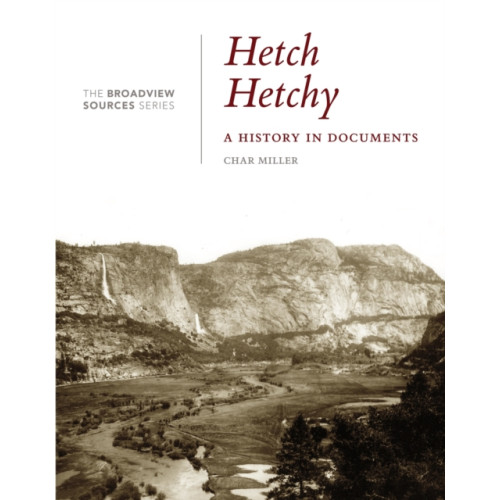 Broadview Press Ltd Hetch Hetchy (häftad, eng)