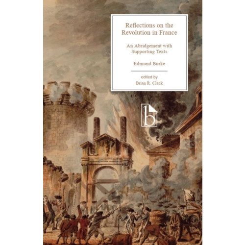 Broadview Press Ltd Reflections on the Revolution in France (häftad, eng)