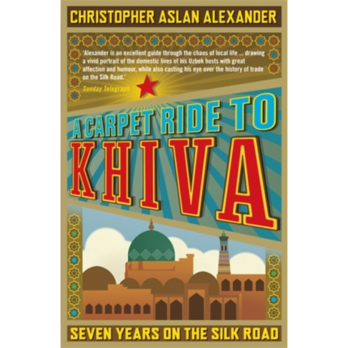 Icon Books A Carpet Ride to Khiva (häftad, eng)