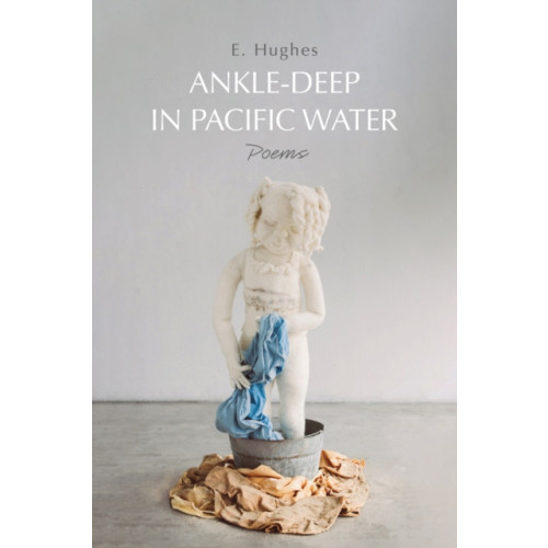 Haymarket Books Ankle-Deep in Pacific Water (inbunden, eng)