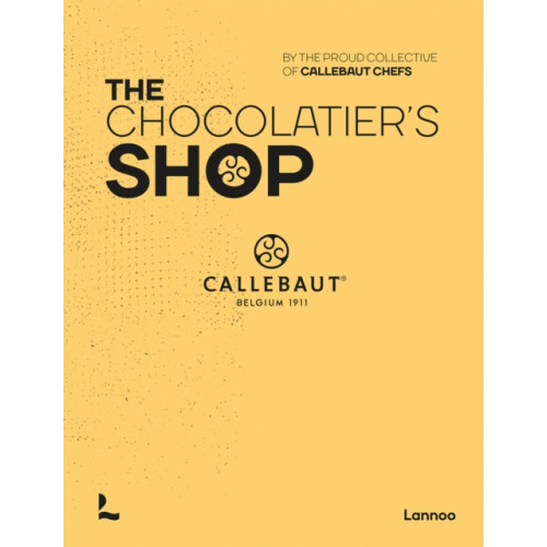 Lannoo Publishers The Chocolatier's Shop (inbunden, eng)