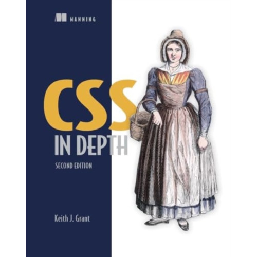 Manning Publications CSS in Depth, Second Edition (inbunden, eng)