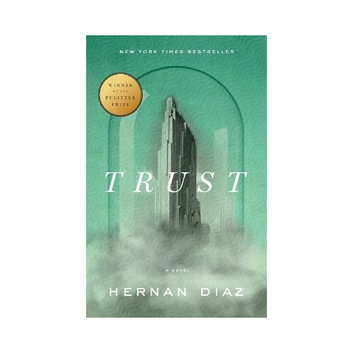 Hernan Diaz Trust (Pulitzer Prize Winner) (häftad, eng)