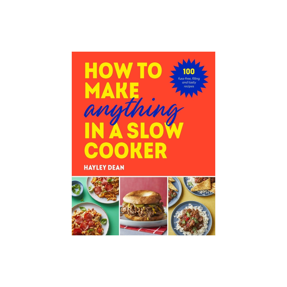 Produktbild för How to Make Anything in a Slow Cooker (inbunden, eng)