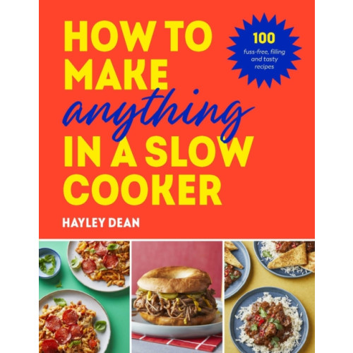 Ebury Publishing How to Make Anything in a Slow Cooker (inbunden, eng)