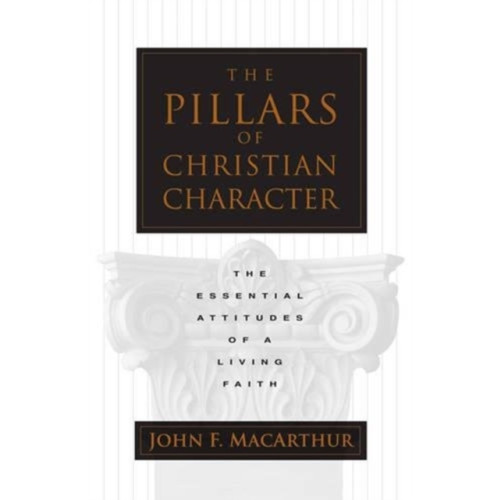 Crossway Books The Pillars of Christian Character (häftad, eng)