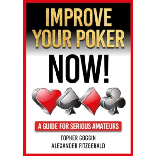 D&B Publishing Improve Your Poker - Now! (häftad, eng)