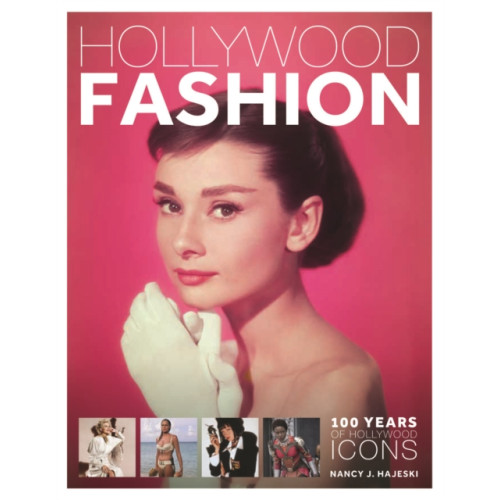 Firefly Books Ltd Hollywood Fashion: 100 Years of Hollywood Icons (inbunden, eng)