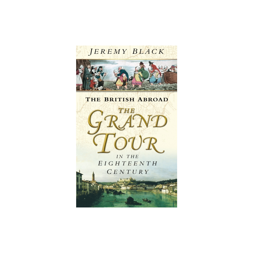 Produktbild för The Grand Tour in the Eighteenth Century (häftad, eng)