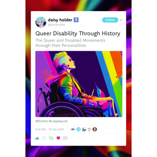 Pen & Sword Books Ltd Queer Disability through History (inbunden, eng)