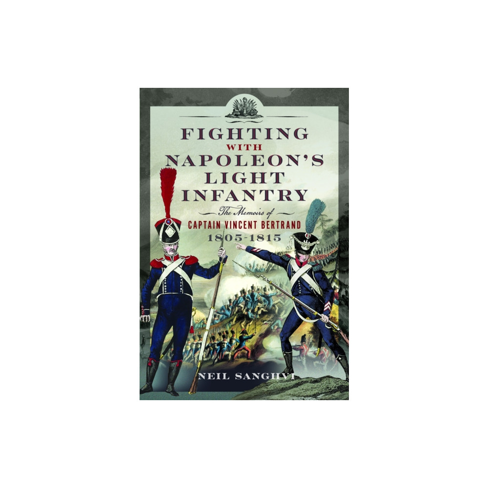 Produktbild för Fighting with Napoleon's Light Infantry (inbunden, eng)