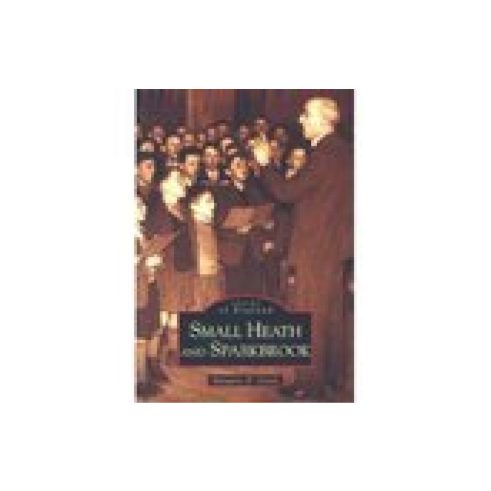 Produktbild för Small Heath and Sparkbrook: Images of England (häftad, eng)