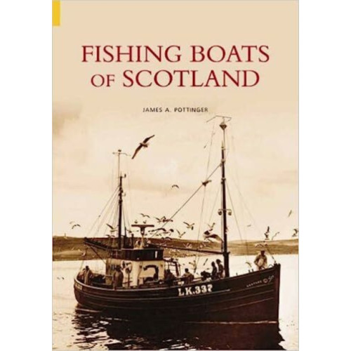 The History Press Ltd Fishing Boats of Scotland (häftad, eng)