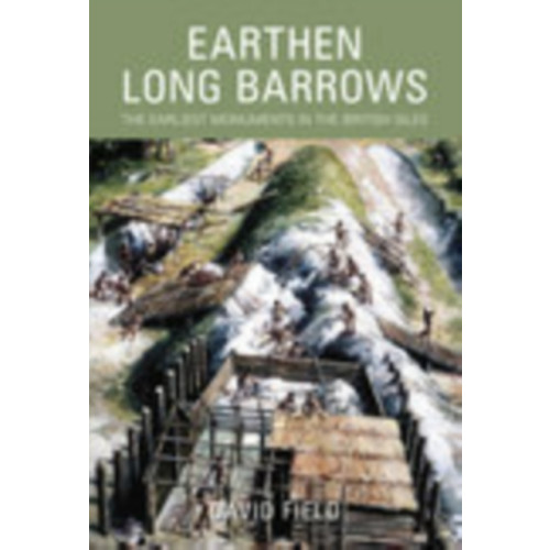The History Press Ltd Earthen Long Barrows (häftad, eng)