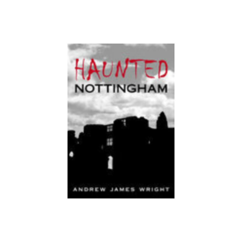 Produktbild för Haunted Nottingham (häftad, eng)