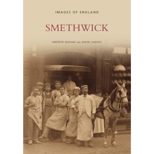 The History Press Ltd Smethwick (häftad, eng)