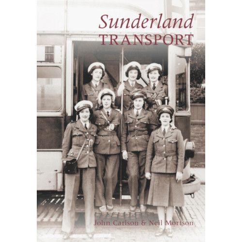 The History Press Ltd Sunderland Transport (häftad, eng)