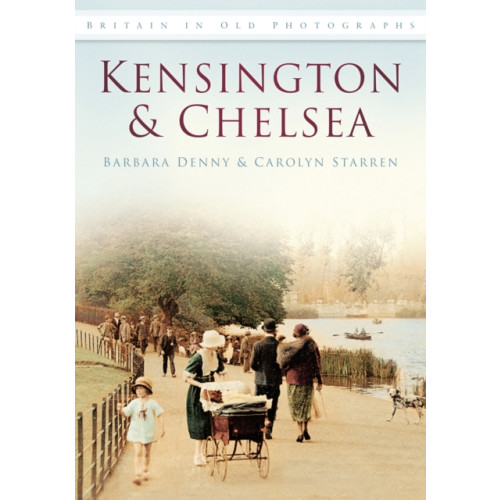 The History Press Ltd Kensington and Chelsea (häftad, eng)